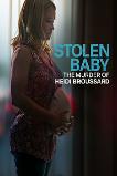 Stolen Baby: The Murder of Heidi Broussard (2023)