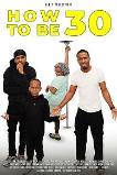 How to Be 30 (2024) HD Full Movie Watch Online Free