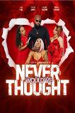 Never Would've Thought (2025) HD Full Movie Watch Online Free