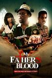 My Father's Blood (2025) HD Full Movie Watch Online Free