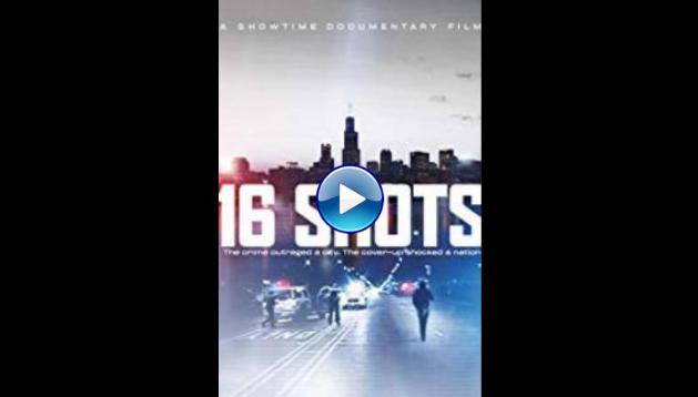 16 Shots (2019)