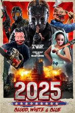 2025: Blood, White & Blue (2022)