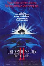 Children of the Corn II: The Final Sacrifice (1992)