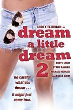 Dream a Little Dream 2 (1995)