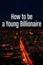 How To Be A Young Billionaire (2015)