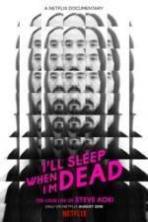 I'll Sleep When I'm Dead (2016)