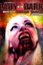 Lady of the Dark Genesis of the Serpent Vampire ( 2011 )