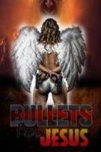 Bullets for Jesus (2012)