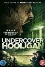 Undercover Hooligan (2016)