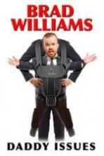 Brad Williams Daddy Issues (2016)