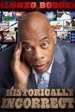 Alonzo Bodden: Historically Incorrect (2016)