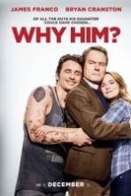 Why Him? ( 2016 )