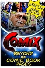 COMIX: Beyond the Comic Book Pages (2016)