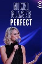 Nikki Glaser Perfect (2016)