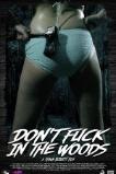 Don't Fuck in the Woods (2016)