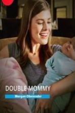 Double Mommy ( 2016 )