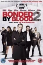 Bonded by Blood 2 (2017)