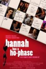 Hannah Has a Ho-Phase (2013)