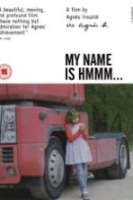 My Name Is Hmmm (2014)