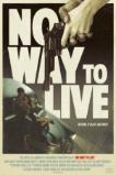 No Way to Live (2017)