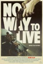 No Way to Live ( 2017 )