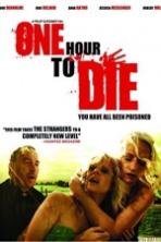 One Hour to Die Full Movie Watch Online Free