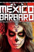 Barbarous Mexico Full Movie Watch Online Free