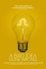 A Bad Idea Gone Wrong (2017)