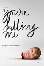 You're Killing Me (2015)