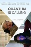 Quantum Is Calling (2016)