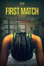 First Match ( 2018 )