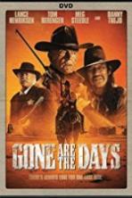 Gone Are the Days (2016)