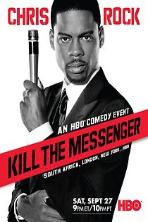 Chris Rock: Kill the Messenger - London, New York, Johannesburg (2008)