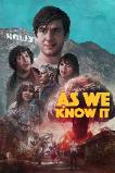 As We Know It (2023)