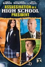 Assassination of a High School President (2008)