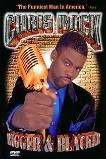 Chris Rock: Bigger & Blacker (1999)