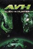 AVH: Alien vs. Hunter (2007)