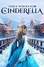 Three Wishes for Cinderella (2021)