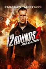 12 Rounds 2: Reloaded (2013)