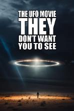 The UFO Movie They Don't Want You to See (2023)