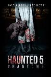 Haunted 5: Phantoms (2021)