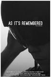 As It�s Remembered (2022)