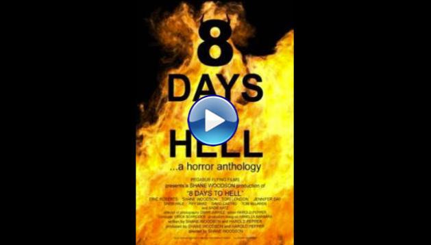 8 Days to Hell (2022)