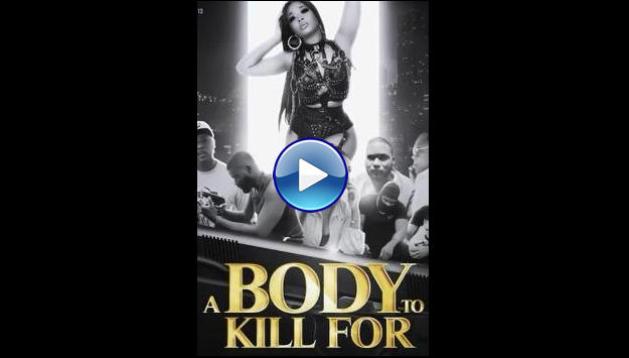 A Body to Kill For (2023)