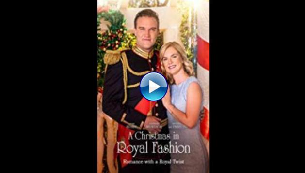 A Christmas in Royal Fashion (2018)