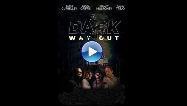 A Dark Way Out (2023)