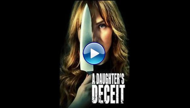 A Daughter's Deceit (2021)