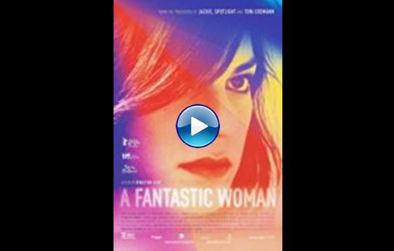 A Fantastic Woman (2017)