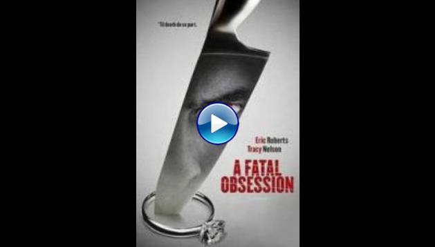 A Fatal Obsession (2015)