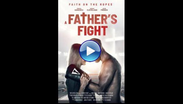 A Father's Fight (2021)